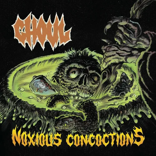 Ghoul - Noxious Concoctions