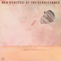 Ben Webster - At The Renaissance  [Contemporary Records Acoustic Sounds Series LP]