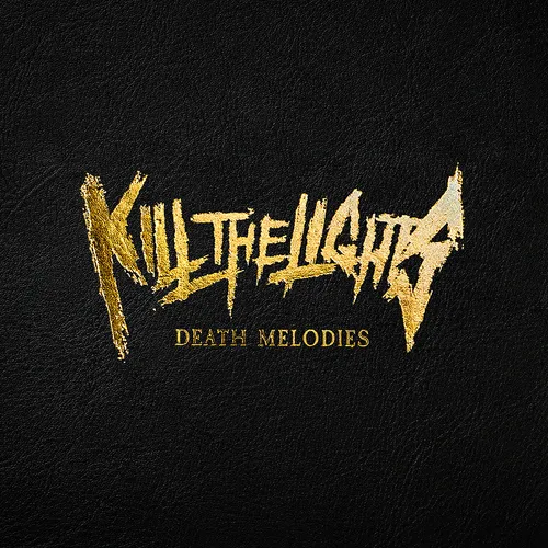 Kill The Lights - Death Melodies vinyl record cover