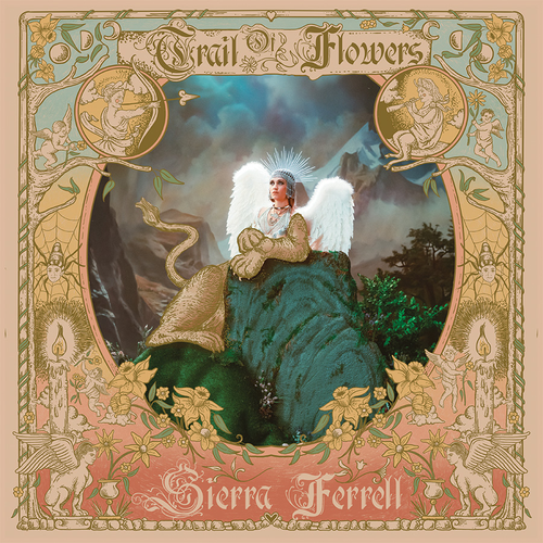 Sierra Ferrell - Trail Of Flowers [LP]