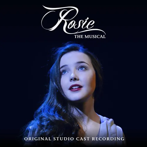 Rosie: The Musical - O.C.R. - Rosie The Musical (Original Studio Cast Recording)