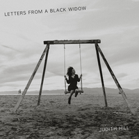 Judith Hill - Letters from a Black Widow