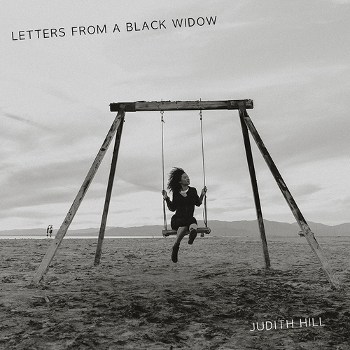 Judith Hill - Letters from a Black Widow