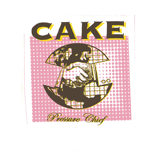 CAKE - Pressure Chief [LP]