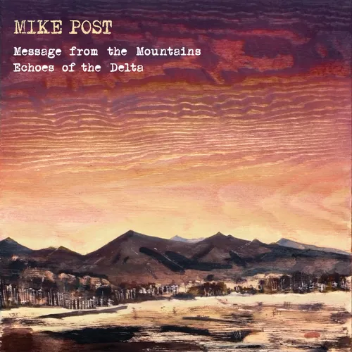Mike Post - Message from the Mountains & Echoes of the Delta [CD]