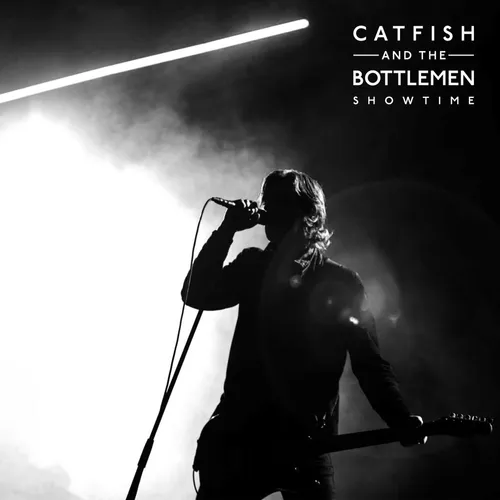 Catfish And The Bottlemen - Showtime [White 7]