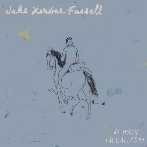 Jake Xerxes Fussell - When I'm Called [LP]