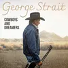 George Strait - Cowboys and Dreamers [2 LP]