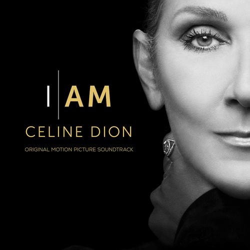 Celine Dion - I Am: Celine Dion - O.S.T.