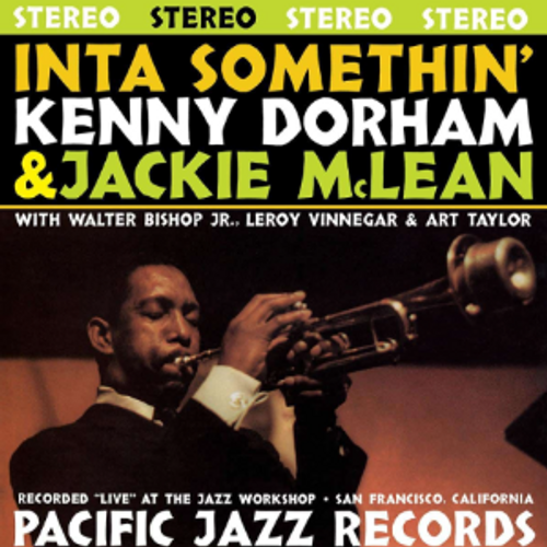 Kenny Dorham  / Mclean,Jackie - Inta Somethin' (Blue Note Tone Poet Series)