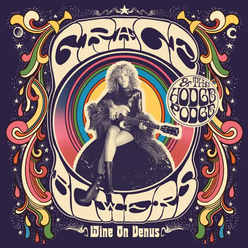 Grace Bowers &amp; The Hodge Podge - Wine On Venus vinyl record cover
