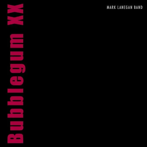 Mark Lanegan - Bubblegum Xx (Box Set)