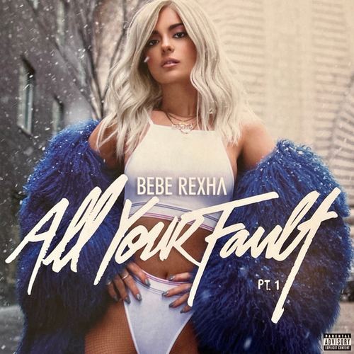 Bebe Rexha - All Your Fault: Pt. 1 & 2 (Blue) [Colored Vinyl