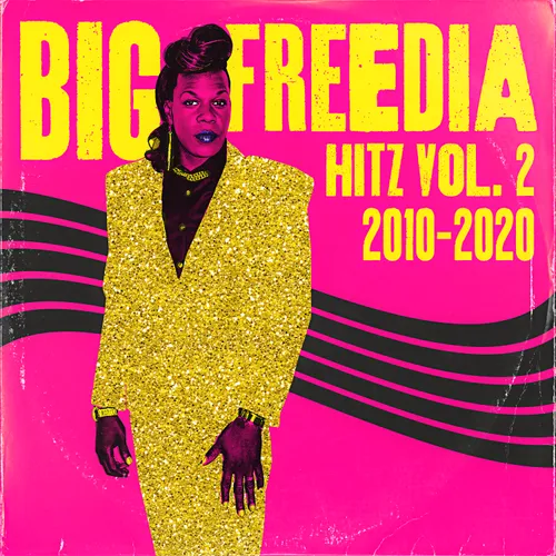 Big Freedia - Hitz Vol. 2 2010-2020 [RSD Black Friday 2024]