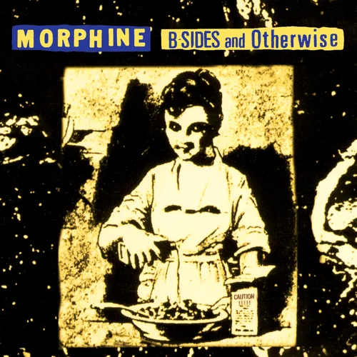 Morphine - B-Sides and Otherwise  [RSD Black Friday 2024]