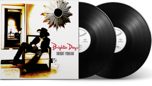 Dwight Yoakam - Brighter Days [2 LP]