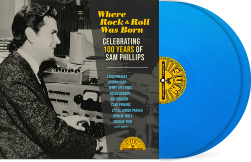 Various Artists - Where Rock 'n' Roll Was Born: Celebrating 100 Years of Sam Phillips [RSD Essential Indie Colorway Sky Blue 2LP]