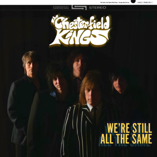 Chesterfield Kings - We're Still All The Same