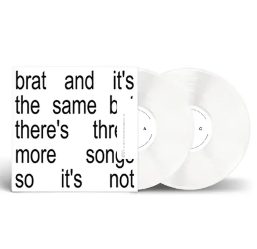 Brat and it's the same but there's three more songs so it's not [2 White LP]
