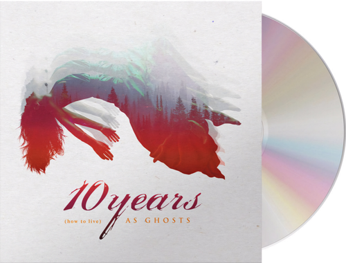 10 Years - (how To Live) As Ghosts