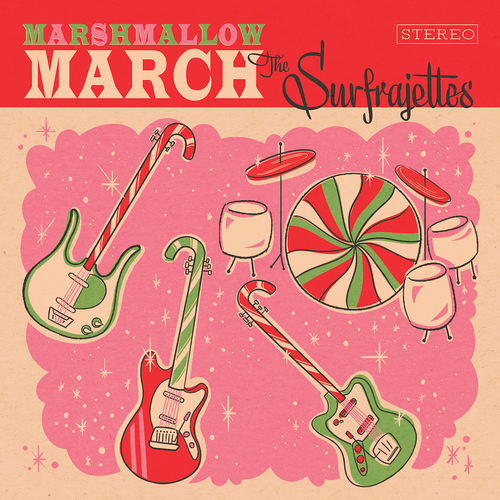 The Surfrajettes - Surfrajettes Marshmallow March / All I Want For