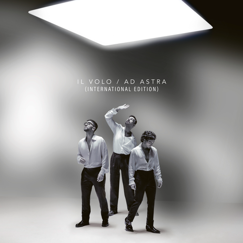 Il Volo - Ad Astra - International Edition