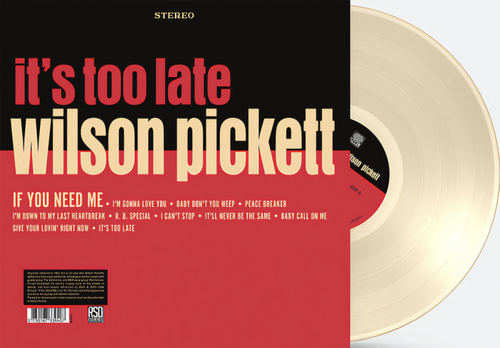 Wilson Pickett - It's Too Late [RSD Essential Indie Colorway Cream LP]