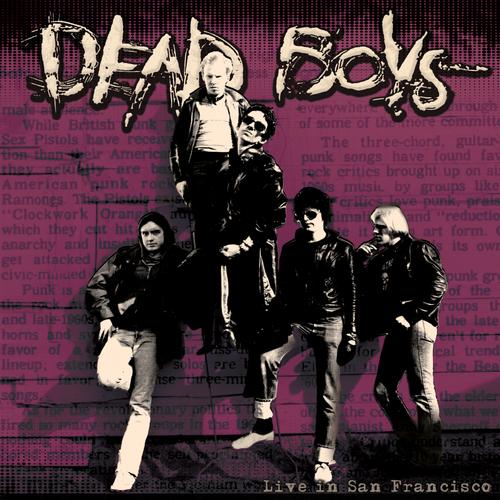 Dead Boys - Live In San Francisco (Remastered) - 