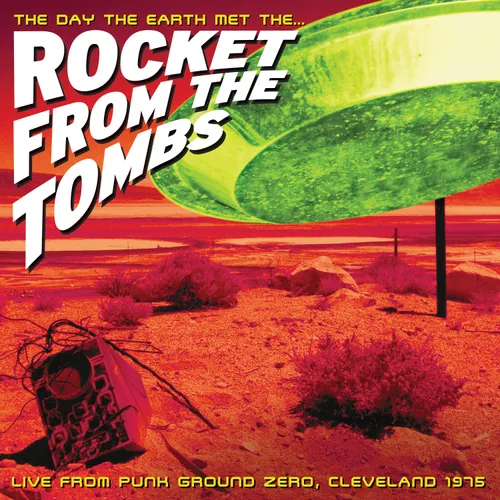 Rocket From The Tombs - The Day the Earth met the Rocket from the Tombs [RSD 2025]
