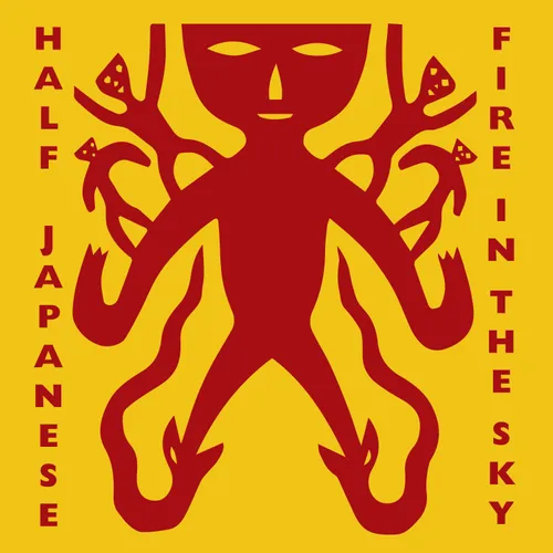 Half Japanese - Fire In The Sky [RSD 2025]
