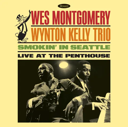 Wes Montgomery  / Wynton Kelly Trio - Smokin' In Seattle: Live At The Penthouse [180 Gram]