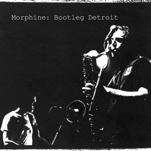 Morphine - Bootleg Detroit [Clear Vinyl] [Record Store Day]