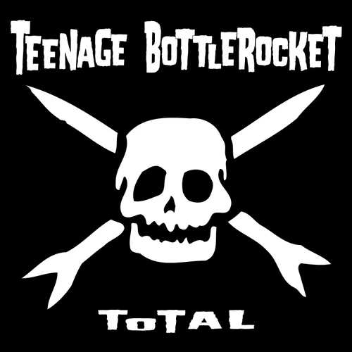 Teenage Bottlerocket - Total: 20th Anniversary Edition (Black With White Accent Vinyl) [RSD 2025]