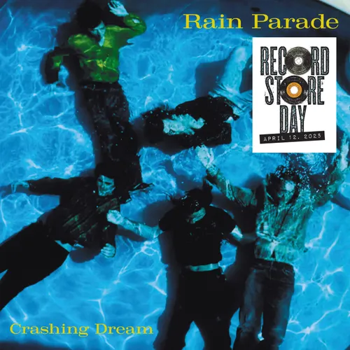 Rain Parade - Crashing Dream Revisited (Deluxe) [RSD 2025]