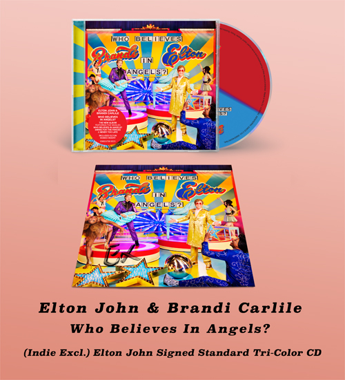 Elton John &amp; Brandi Carlile - Who Believes In Angels? (Indie Excl.) Elton John Signed Standard Tri-Color CD