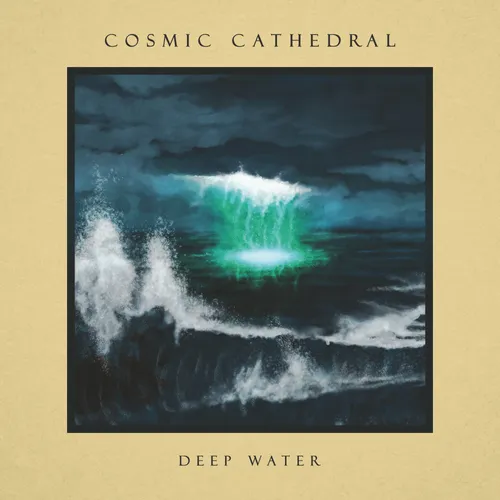 Cosmic Cathedral - Deep Water [Colored Vinyl] (Grn) (Hol)