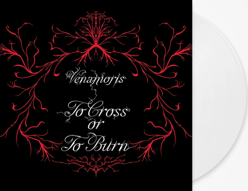 Venamoris - To Cross or To Burn [LP White]
