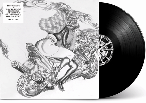 Courting - Lust for Life, Or: 'How To Thread The Needle And Come Out The Other Side To Tell The Story'