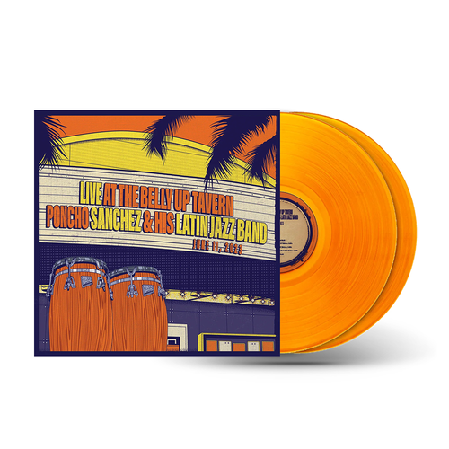 Poncho Sanchez &amp; His Latin Jazz Band - Live at the Belly Up Tavern [Orange Colored Vinyl]