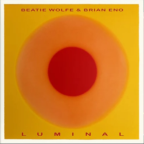 Brian Eno and Beatie Wolfe - Luminal [BioVinyl]