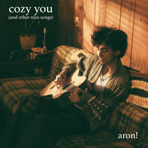 aron! - cozy you (and other nice songs) [EP]