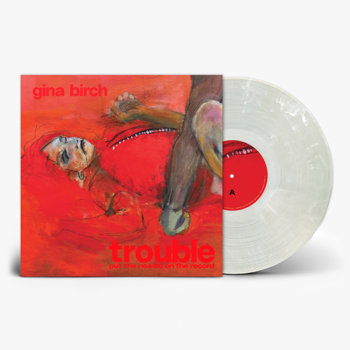 Gina Birch - Trouble [Indie Exclusive Brush Stroke Indie Vinyl]