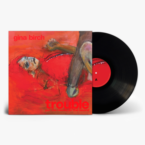 Gina Birch - Trouble