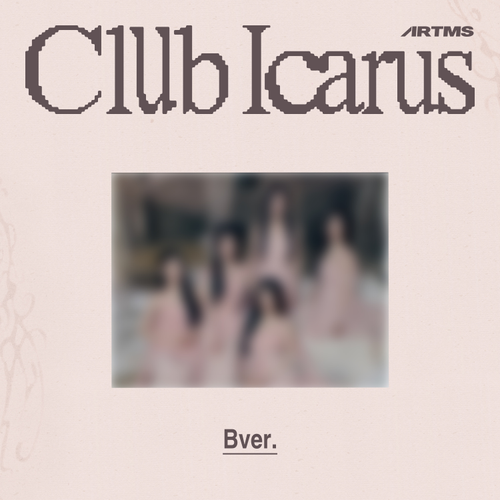 ARTMS - CLUB ICARUS (US EXCLUSIVE) [Ver. B]