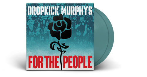 Dropkick Murphys - For The People [Indie Exclusive Jade Green 2LP]