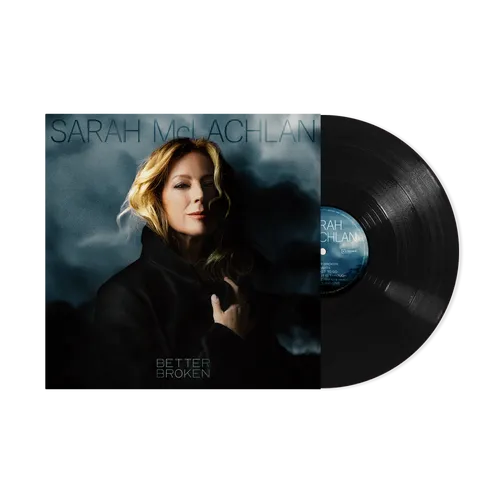 Sarah McLachlan - Better Broken