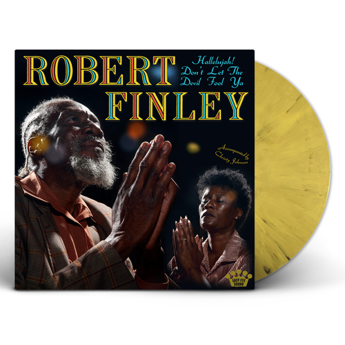 Robert Finley - Hallelujah! Don't Let The Devil Fool Ya  [Yellow / Black Splatter vinyl]