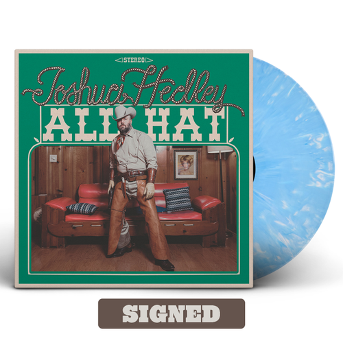 Joshua Hedley - All Hat [Indie Exclusive Autographed Texas Sky Blue LP]