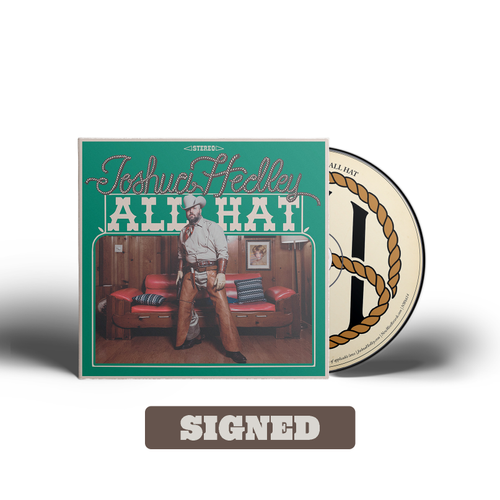 Joshua Hedley - All Hat [Indie Exclusive Autographed CD]