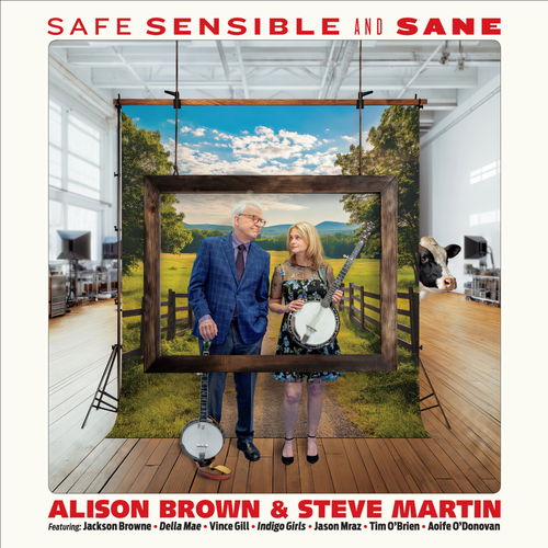 Alison Brown & Steve Martin - Safe, Sensible and Sane [CD with 12 page booklet]